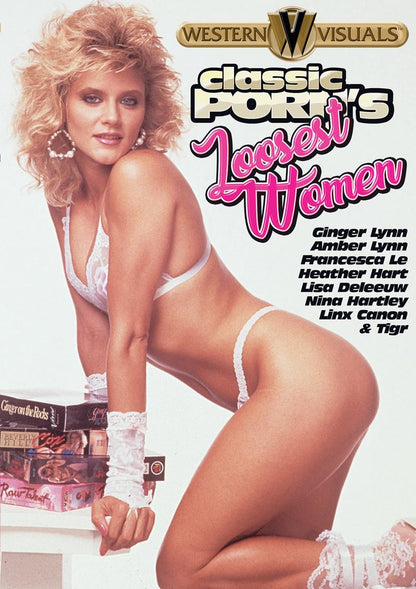 CLASSIC PORN'S LOOSEST WOMEN (2-19-19)