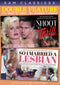 DOUBLE FEATURE 15: SHOOT TO THRILL & SO I MARRIED A LESBIAN (05-31-22)